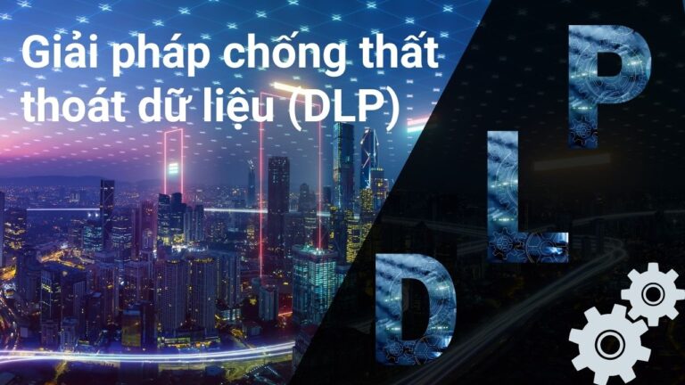 giai-phap-chong-that-thoat-du-lieu-(DLP)