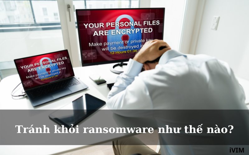 tranh-khoi-ransomware-nhu-the-nao