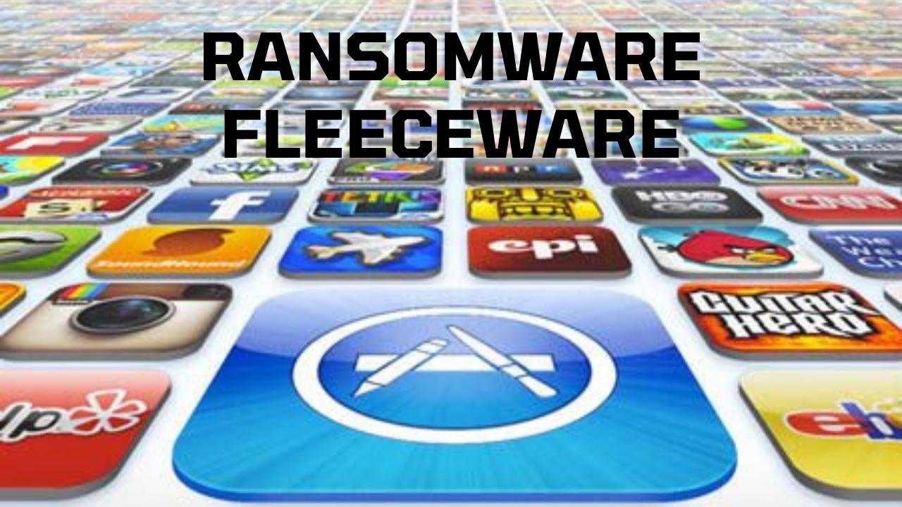 Ransomware Fleeceware
