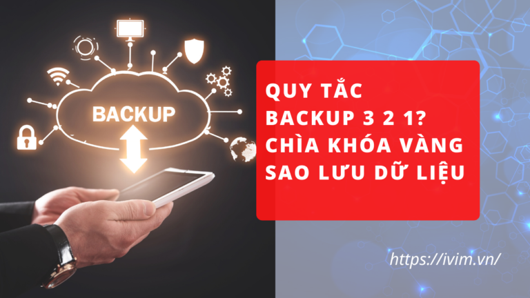 giai-phap-sao-luu-theo-quy-tac-backup-3 2 1