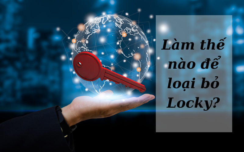 lam-the-nao-de-loai-bo-locky